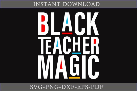 Black Teacher Magic Gift Shirt SVG
