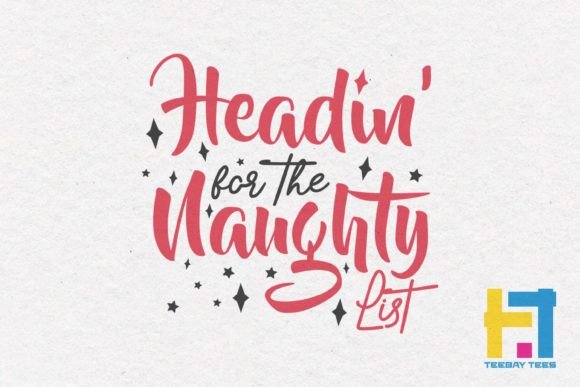 Headin for the Naughty List Retro SVG
