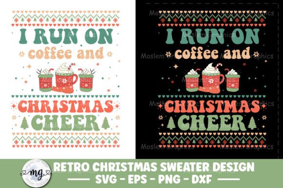 I Run on Coffee and Christmas Cheer SVG