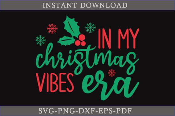 In My Christmas Vibes Era SVG File
