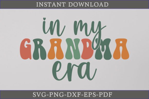 In My Grandma Era Retro Grandma SVG File