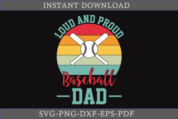 Loud and Proud Baseball Dad Vintage SVG