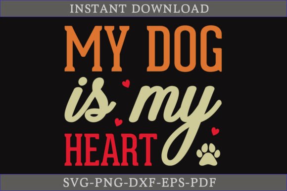 My Dog is My Heart Dog SVG Shirt