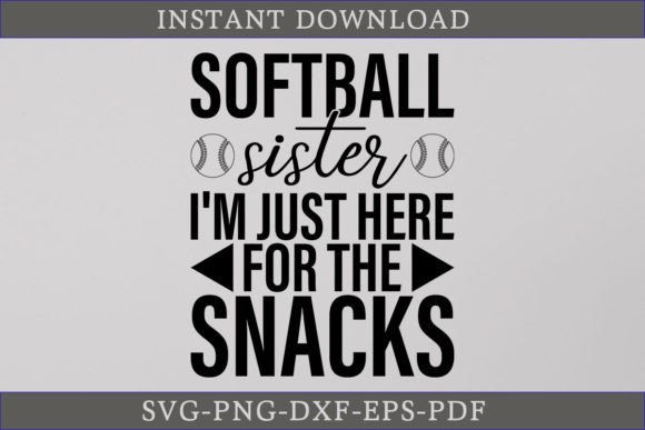 Softball Sister I'm Just Here SVG Shirt