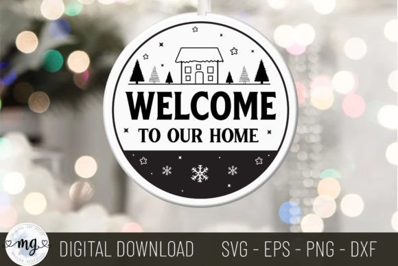 Welcome to Our Home Round Sign SVG
